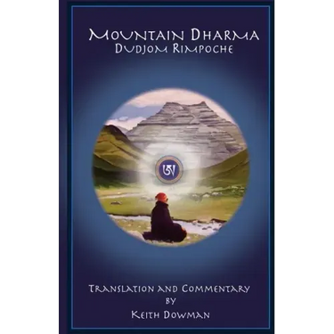 Mountain Dharma: Alchemy of Realization: Dudjom Rinpoche's Ritro