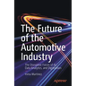 The Future of the Automotive Industry: The Disruptive Forces of Ai, Data Analytics, and Digitization
