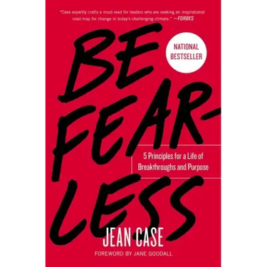 Be Fearless: 5 Principles for a Life of Breakthroughs and Purpose