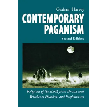 Contemporary Paganism: Religions of the Earth from Druids and Witches to Heathens and Ecofeminists