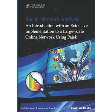 Social Network Analysis: An Introduction with an Extensive Implementation to a Large-Scale Online Network Using Pajek