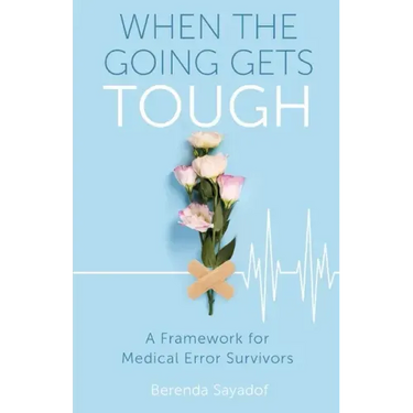 When The Going Gets Tough: A Framework for Medical Error Survivors