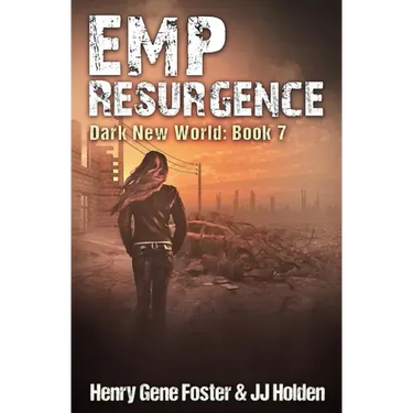 EMP Resurgence (Dark New World, Book 7) - An EMP Survival Story