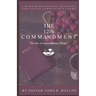 The 12th Commandment: A 40-Week Devotional and Guide for Taking Communion at Home