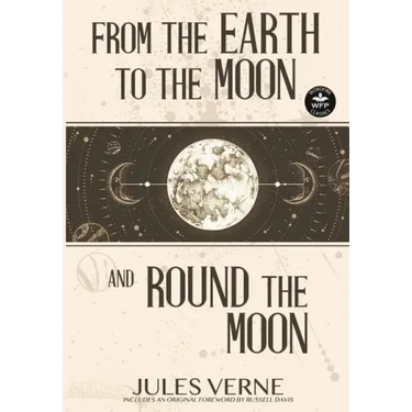 From the Earth to the Moon and Round the Moon