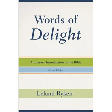 Words of Delight: A Literary Introduction to the Bible