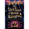 The Dark Times of Nimble Nottingham