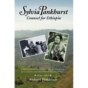 Sylvia Pankhurst: Counsel for Ethiopia