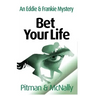 Bet Your Life