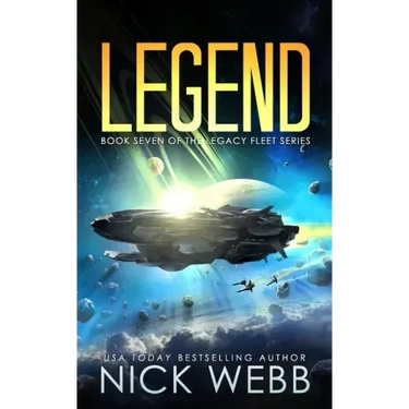 Legend: Book 7 of The Legacy Fleet Series