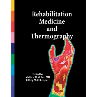 Rehabilitation Medicine and Thermography