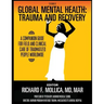 Textbook of Global Mental Health: Trauma and Recovery, A Companion Guide for Field and Clinical Care of Traumatized People Worldwide