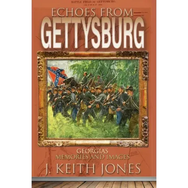 Echoes from Gettysburg: Georgia's Memories and Images