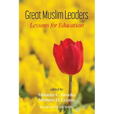 Great Muslim Leaders: Lessons for Education