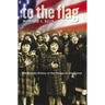 To the Flag: The Unlikely History of the Pledge of Allegiance