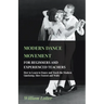 Modern Dance Movement - For Beginners and Experienced Teachers - How to Learn to Dance and Teach the Modern Quickstep, Slow Foxtrot and Waltz
