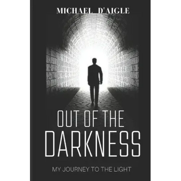 Out of the Darkness: My Escape From Sin
