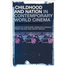 Childhood and Nation in Contemporary World Cinema: Borders and Encounters