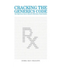 Cracking the Generics Code: Your Single-Source Success Manual for Winning in Multi-Source Product Markets!