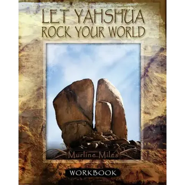 Let Yahshua Rock Your World - Workbook