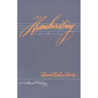 Handwriting in America: A Cultural History