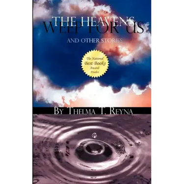 The Heavens Weep for Us: And Other Stories