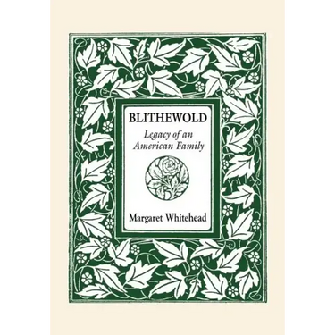 Blithewold: Legacy of an American Family