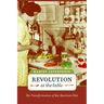 Revolution at the Table: The Transformation of the American Diet Volume 7