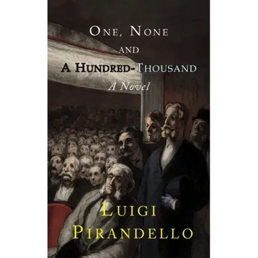 One, None and a Hundred Thousand