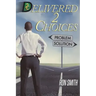 Delivered 2 Choices