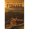 No Lies Live Forever