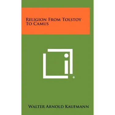 Religion From Tolstoy To Camus