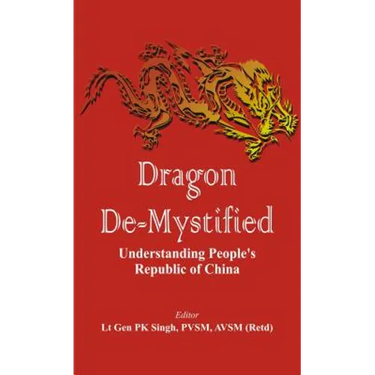 Dragon De-Mystified: Understanding People's Republic of China
