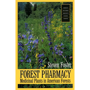 Forest Pharmacy: Medicinal Plants in American Forests