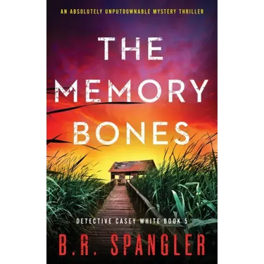 The Memory Bones: An absolutely unputdownable mystery thriller