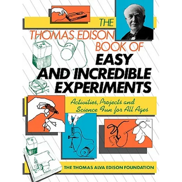 The Thomas Edison Book of Easy and Incredible Experiments