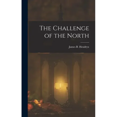 The Challenge of the North