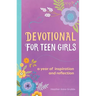 Devotional for Teen Girls: A Year of Inspiration and Reflection