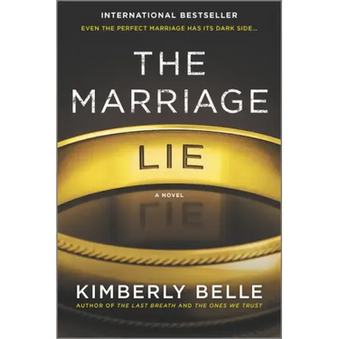 The Marriage Lie: A Bestselling Psychological Thriller