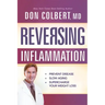 Reversing Inflammation: Prevent Disease, Slow Aging, and Super-Charge Your Weight Loss