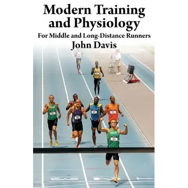 Modern Training and Physiology for Middle and Long-Distance Runners