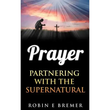 Prayer: Partnering with the Holy Spirit