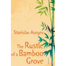 The Rustle of a Bamboo Grove