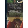 The Declaration of Independence and the Constitution of the United States in German, French and English