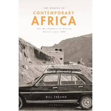 The Making of Contemporary Africa: The Development of African Society Since 1800