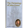 The Christology of John Owen