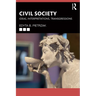 Civil Society: Ideas, Interpretations, Transgressions
