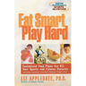 Eat Smart, Play Hard: Customized Food Plans for All Your Sports and Fitness Pursuits