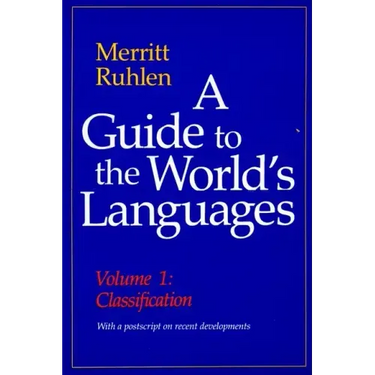 A Guide to the World's Languages: Volume I, Classification