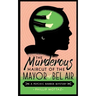 The Murderous Haircut of the Mayor of Bel Air: A Psychic Barber Mystery